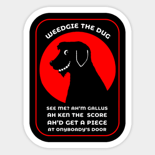 Weedgie The Dug's Gallus Rap Sticker